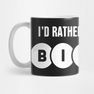 I'd Rather Be Playing Bingo Mug